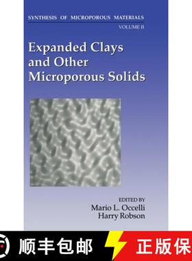 【3-4周达】Synthesis of Microporous Materials: Expanded Clays and Other Microporous Solids [9780442006624]