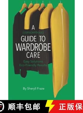 【3-4周达】A Conscientious Guide To Wardrobe Care: Easy solutions. Eco-friendly results. [9798218190989]