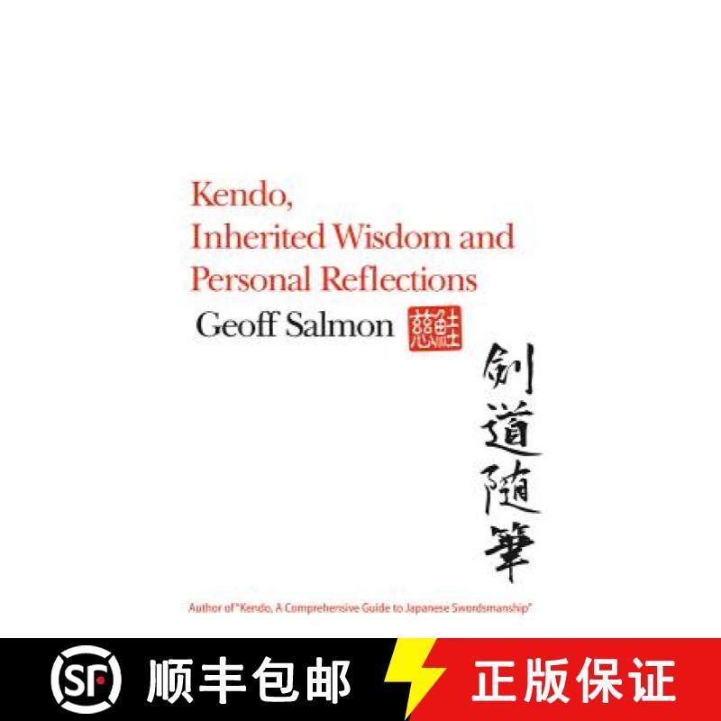 【3-4周达】Kendo, Inherited Wisdom and Personal Reflections [9781781330715]