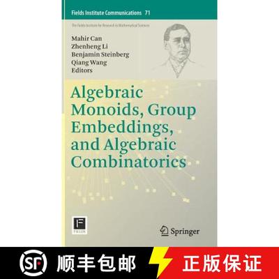 【3-4周达】Algebraic Monoids, Group Embeddings, and Algebraic Combinatorics [9781493909377]