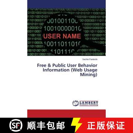预订 Free & Public User Behavior Information (Web Usage Mining) [9783659646560]