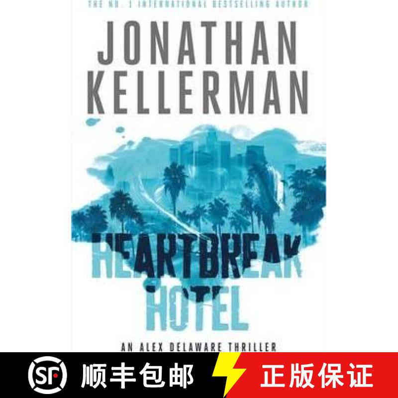 【2-3周达】Heartbreak Hotel (Alex Delaware series, Book 32): A twisting psychological thriller [9781472206527]