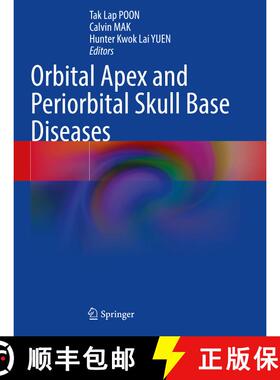 【3-4周达】Orbital Apex and Periorbital Skull Base Diseases [9789819929917]