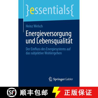 【3-4周达】Energieversorgung und Lebensqualität : Der Einfluss des Energiesystems auf das subjektive... [9783658293086]