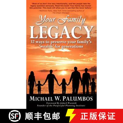 【3-4周达】Your Family Legacy: 32 ways to preserve your family's 'wealth' for generations [9780985127503]