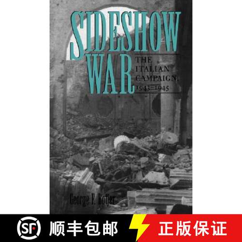 【3-4周达】Sideshow War – The Italian Campaign, 1943–1945 [9781603440226]