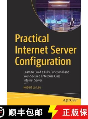 【3-4周达】Practical Internet Server Configuration : Learn to Build a Fully Functional and Well-Secur... [9781484269596]