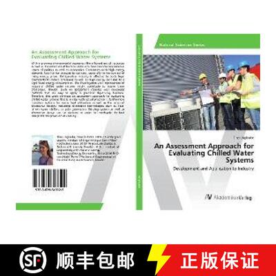 预订 An Assessment Approach for Evaluating Chilled Water Systems [9783639643329]