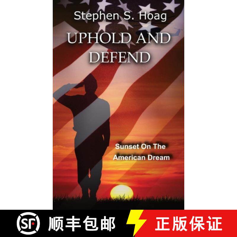 【3-4周达】UPHOLD AND  DEFEND: Sunset on the American Dream [9798988466314]