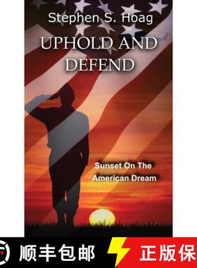 【3-4周达】UPHOLD AND  DEFEND: Sunset on the American Dream [9798988466314]