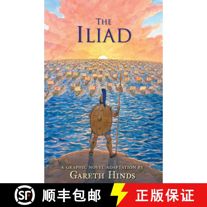 【3-4周达】The Iliad: A Graphic Novel: Homer's thrilling ancient Greek myth told in pacy full-colour ... [9780763696634]