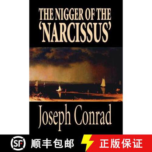 【3-4周达】精装 The Nigger of the 'Narcissus' by Joseph Conrad, Fiction, Classics [9781592246410]