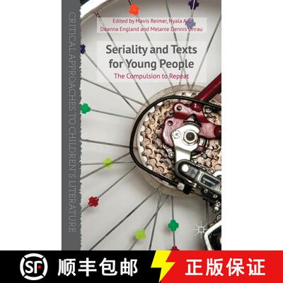 【3-4周达】精装 Seriality and Texts for Young People: The Compulsion to Repeat [9781137355997]