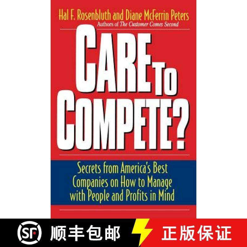 【3-4周达】Care To Compete?: Secrets From America's Best Companies On How To Manage With People--and ... [9780738201351]