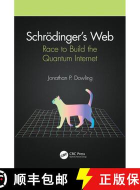 【3-4周达】Schrödinger's Web : Race to Build the Quantum Internet [9780367322311]
