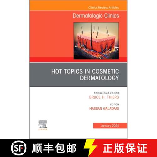 【3-4周达】精装 Hot Topics in Cosmetic Dermatology, an Issue of Dermatologic Clinics: Volume 42-1 [9780443183904]