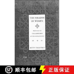 The Renaissance the Englishwomen Writings Paradise Women 9780231068857 4周達