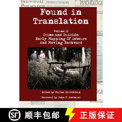 【3-4周达】Found in Translation. Volume II. Crime and Suicide: Early mapping of detours and moving ba... [9780692874127]