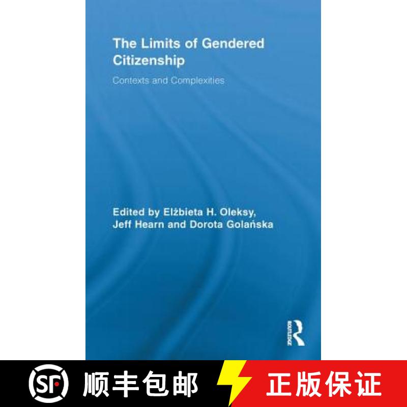 【3-4周达】The Limits of Gendered Citizenship: Contexts and Complexities [9780415851268]