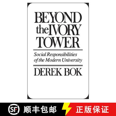 【3-4周达】Beyond the Ivory Tower: Social Responsibilities of the Modern University [9780674068988]