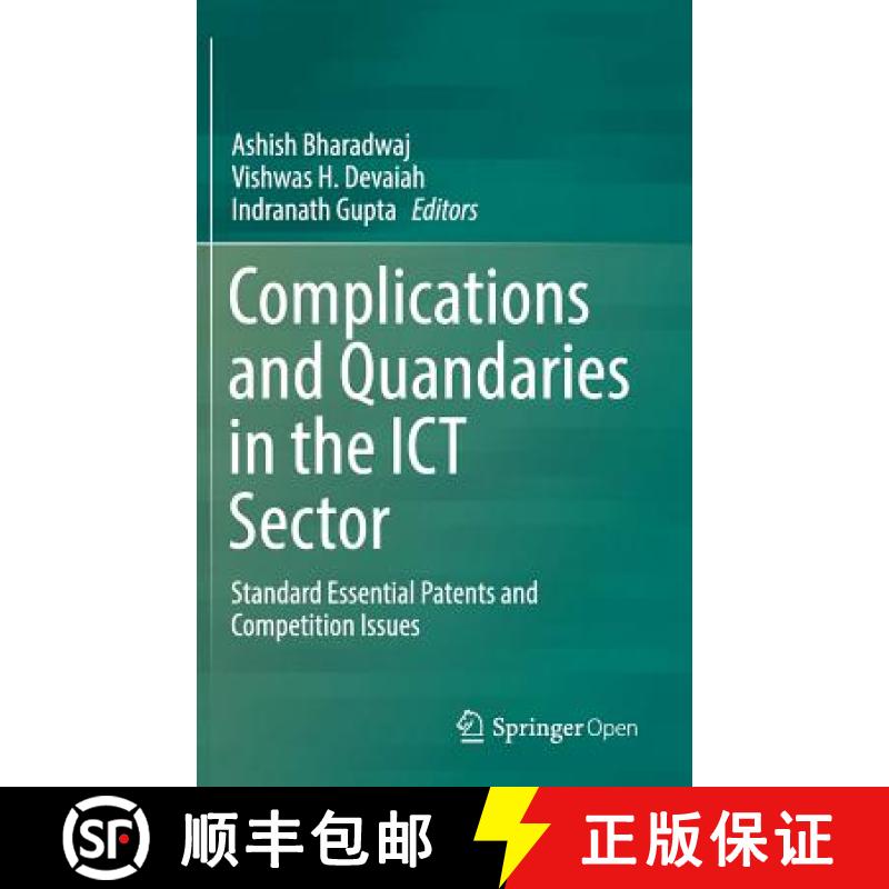 【3-4周达】Complications and Quandaries in the ICT Sector : Standard Essential Patents and Competitio... [9789811060106]