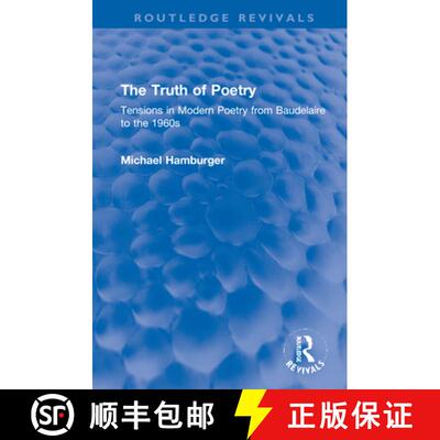 【3-4周达】精装 The Truth of Poetry: Tensions in Modern Poetry from Baudelaire to the 1960s [9781032198859]