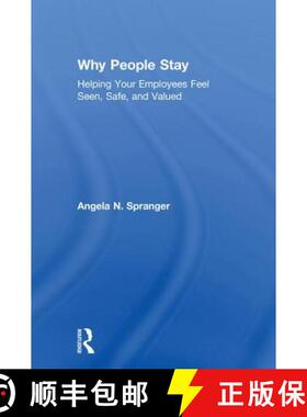 【3-4周达】Why People Stay: Helping Your Employees Feel Seen, Safe, and Valued [9781138210301]
