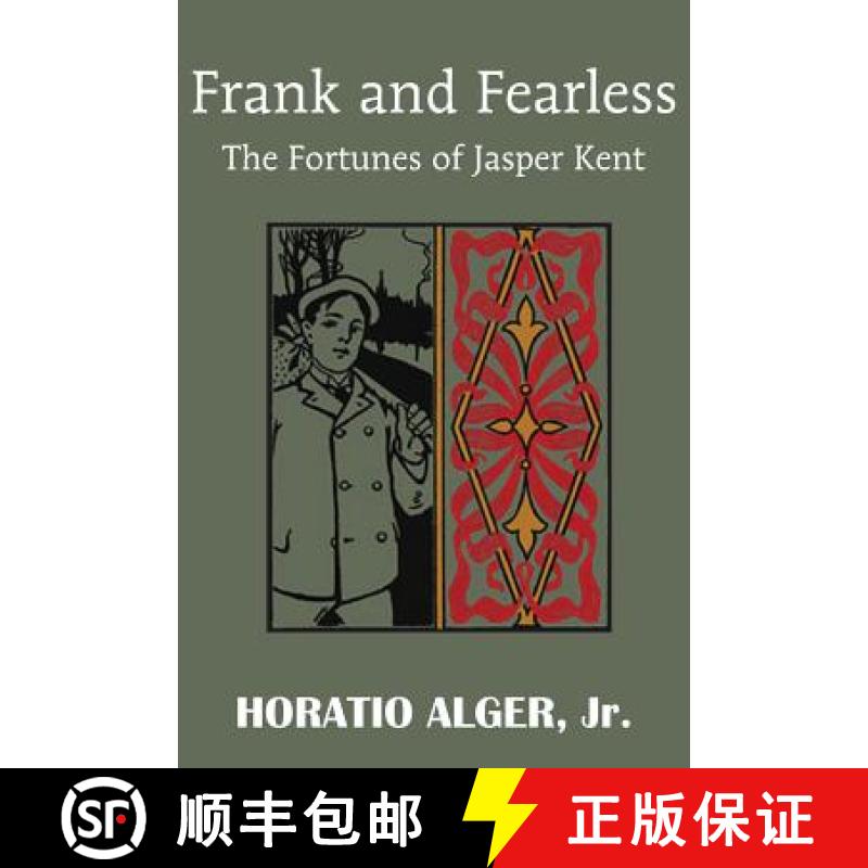 【3-4周达】Frank and Fearless or the Fortunes of Jasper Kent [9781483704890]