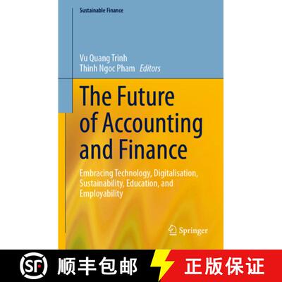 【3-4周达】The Future of Accounting and Finance: Embracing Technology, Digitalisation, Sustainability... [9783032039422]