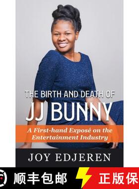 【3-4周达】The Birth and Death of Jj Bunny: A First-hand Exposé on The Entertainment Industry [9789785745825]