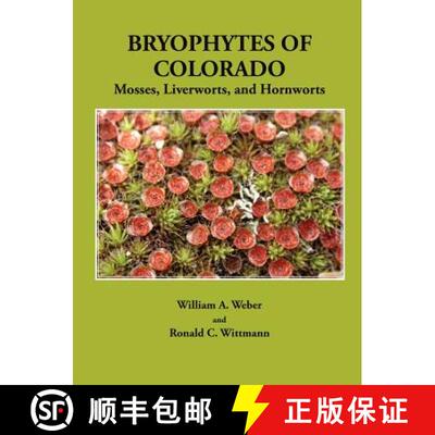 【3-4周达】Bryophytes of Colorado: Mosses, Liverworts, and Hornworts [9780979090912]