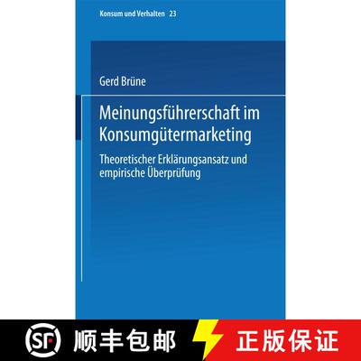 【3-4周达】Meinungsfeuhrerschaft Im Konsumgeutermarketing: Theoretischer Erklearungsansatz Und Empiri... [9783790804430]