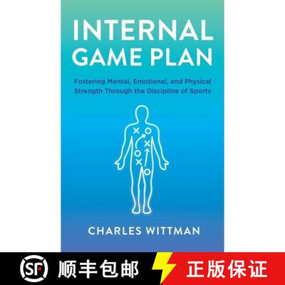 【3-4周达】Internal Game Plan: Fostering Mental, Emotional, and Physical Strength Through the Discipl... [9798900264745]