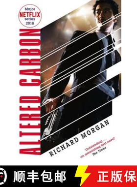 【3-4周达】Altered Carbon: Netflix Altered Carbon book 1 [9780575081246]