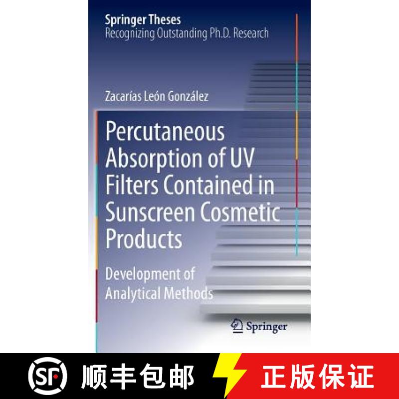 【3-4周达】Percutaneous Absorption of UV Filters Contained in Sunscreen Cosmetic Products : Developme... [9783319011882]