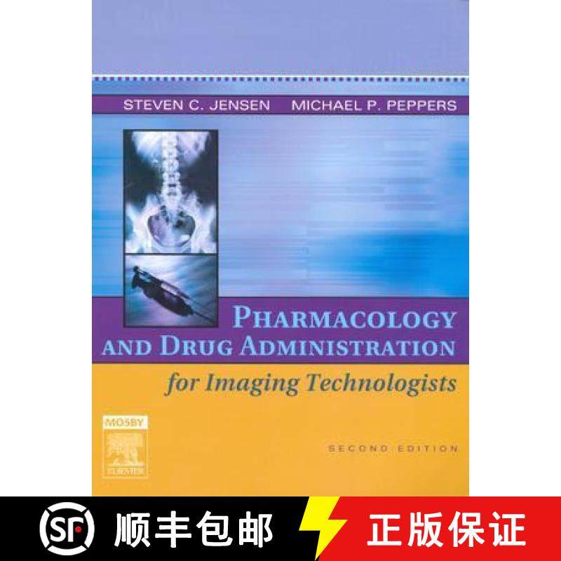 【3-4周达】Pharmacology and Drug Administration for Imaging Technologists [9780323030755]