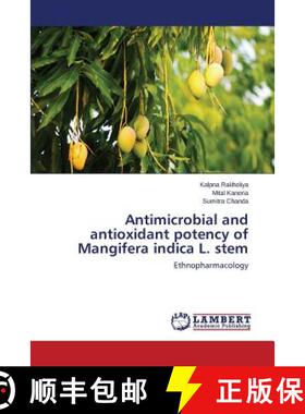 预订 Antimicrobial and antioxidant potency of Mangifera indica L. stem [9783659523427]
