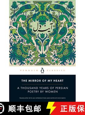 【3-4周达】The Mirror of My Heart : A Thousand Years of Persian Poetry by Women [9780143135616]