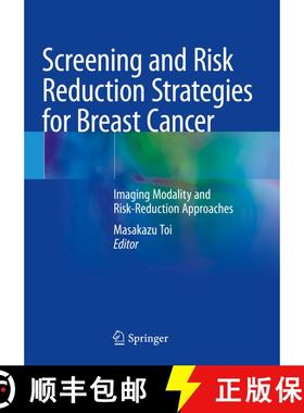 【3-4周达】Screening and Risk Reduction Strategies for Breast Cancer: Imaging Modality and Risk-Reduc... [9789811976322]