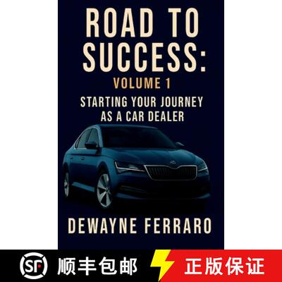 【3-4周达】Road To Success Volume 1: Start Your Journey as a Car Dealer [9798218764371]