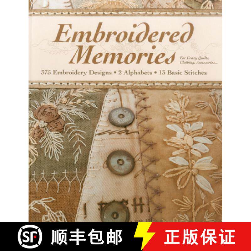 【3-4周达】Embroidered Memories-Print-on-Demand-Edition: 375 Embroidery Designs - 2 Alphabets - 13 Ba... [9781607055709]