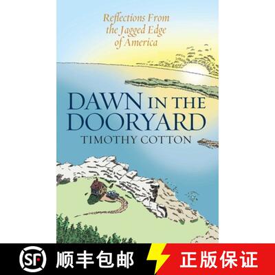 【3-4周达】精装 Dawn in the Dooryard : Reflections from the Jagged Edge of America [9781684750023]