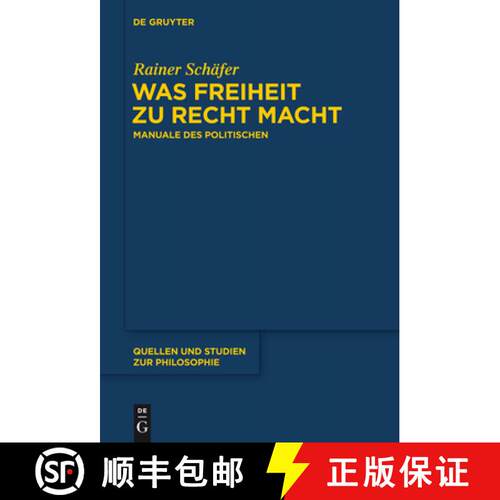 【3-4周达】精装 Was Freiheit zu Recht macht – Manuale des Politischen [9783110370430]
