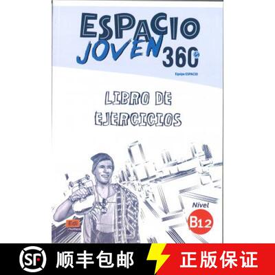 【3-4周达】Espacio Joven 360: Level B1.2: Exercises Book: Libro de Ejercicios [9788498488395]