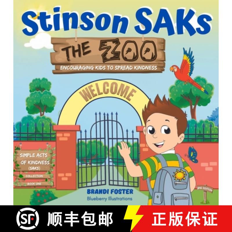 【3-4周达】Stinson SAKs The Zoo, ENCOURAGING KIDS TO SPREAD KINDNESS, (2nd edition): Encouraging Kids... [9798985959208]