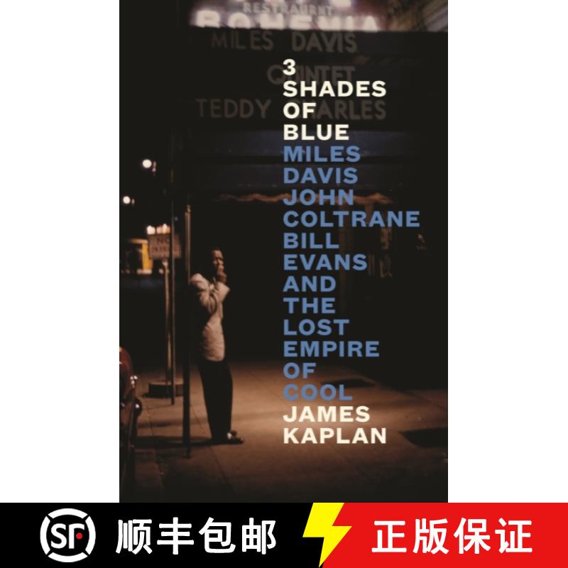 【3-4周达】3 Shades of Blue: Miles Davis, John Coltrane, Bill Evans & The Lost Empire of Cool [9781805302001]