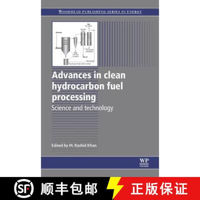 【3-4周达】Advances in Clean Hydrocarbon Fuel Processing: Science and Technology [9780081016763]
