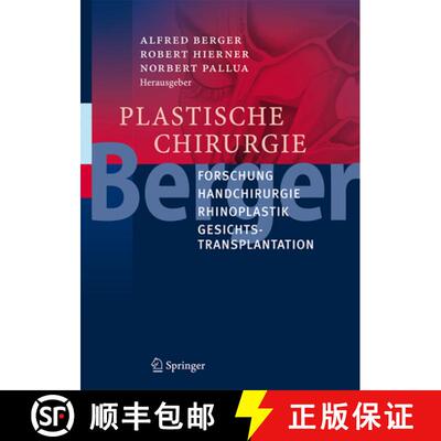 【3-4周达】Plastische Chirurgie: Forschung, Handchirurgie, Rhinoplastik, Gesichtstransplantation [9783662488485]