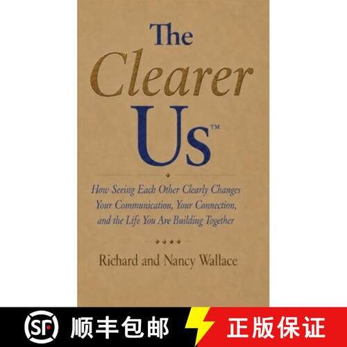 【3-4周达】精装 The Clearer Us: How Seeing Each Other Clearly Changes Your Communication, Your Connec... [9798993582269]