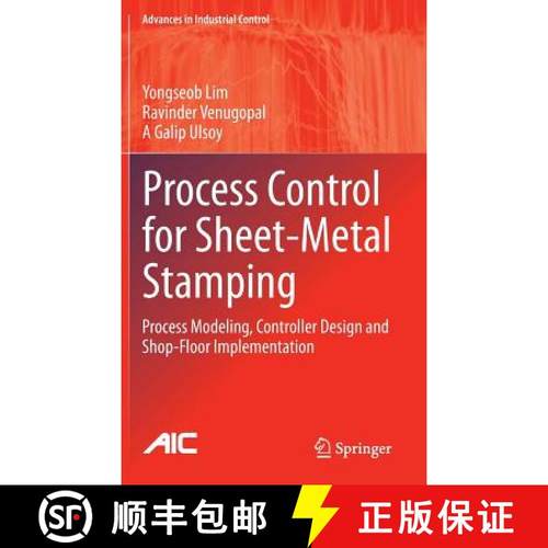 【3-4周达】Process Control for Sheet-Metal Stamping : Process Modeling, Controller Design and Shop-Fl... [9781447162834]
